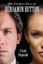 The Curious Case of Benjamin Button by F. Scott Fitzgerald Paperback Book