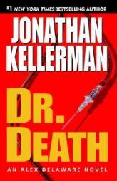 Dr. Death: An Alex Delaware Novel by Jonathan Kellerman Paperback Book