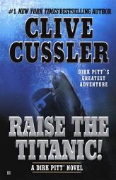 Raise the Titanic! (Dirk Pitt Adventures) by Clive Cussler Paperback Book