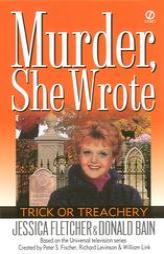 Murder, She Wrote: Trick or Treachery: Trick or Treachery by Jessica Fletcher Paperback Book