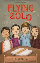 Flying Solo by Ralph Fletcher Paperback Book