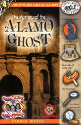 The Mystery of the Alamo Ghost (Carole Marsh Mysteries) by Carole Marsh Paperback Book