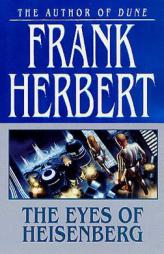 The Eyes of Heisenberg by Frank Herbert Paperback Book