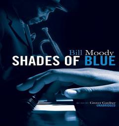 Shades of Blue by Bill Moody Paperback Book