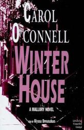 Winter House: A Mallory Novel (Kathleen Mallory) by Carol O'Connell Paperback Book