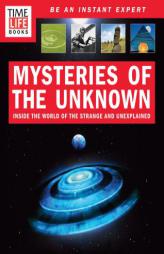 TIME-LIFE Mysteries of the Unknown: Inside the World of the Strange and Unexplained by Time-Life Books Paperback Book