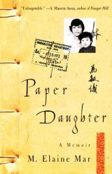 Paper Daughter: A Memoir by Elaine M. Mar Paperback Book