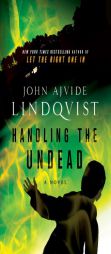 Handling the Undead by John Ajvide Lindqvist Paperback Book