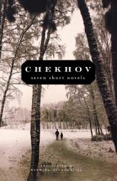 Seven Short Novels by Anton Pavlovich Chekhov Paperback Book