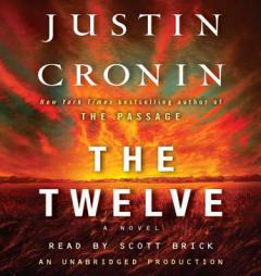 The Twelve (Book Two of The Passage Trilogy) by Justin Cronin Paperback Book