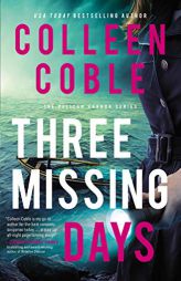 Three Missing Days (The Pelican Harbor Series) by Colleen Coble Paperback Book