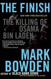 The Finish: The Killing of Osama Bin Laden by Mark Bowden Paperback Book