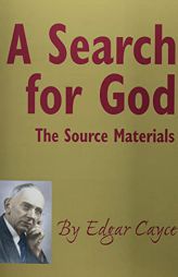 A Search for God: The Source Materials by Edgar Cayce Paperback Book