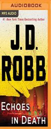 Echoes in Death (In Death Series) by J. D. Robb Paperback Book