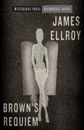 Brown's Requiem by James Ellroy Paperback Book