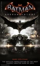 Batman Arkham Knight: The Official Novelization by Marv Wolfman Paperback Book