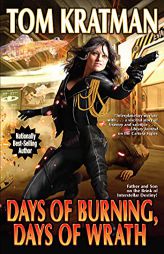 Days of Burning, Days of Wrath (8) (Carrera) by Tom Kratman Paperback Book
