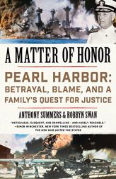 A Matter of Honor: Pearl Harbor: Betrayal, Blame, and a Family's Quest for Justice by Anthony Summers Paperback Book