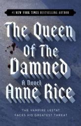The Queen of the Damned (The Vampire Chronicles) by Anne Rice Paperback Book