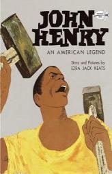 John Henry:  An American Legend by Ezra Jack Keats Paperback Book