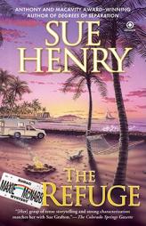 The Refuge: A Maxie and Stretch Mystery by Sue Henry Paperback Book