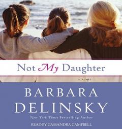 Not My Daughter by Barbara Delinsky Paperback Book
