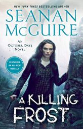 A Killing Frost (October Daye) by Seanan McGuire Paperback Book