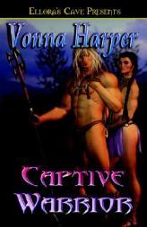Captive Warrior by Vonna Harper Paperback Book