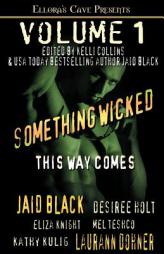 Something Wicked This Way Comes by Jaid Black Paperback Book
