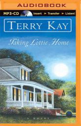 Taking Lottie Home by Terry Kay Paperback Book