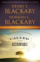 Called and Accountable: Discovering Your Place in God's Eternal Purpose, Anniversary Edition by Henry Blackaby Paperback Book