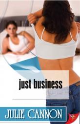 Just Business by Julie Cannon Paperback Book