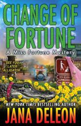 Change of Fortune (A Miss Fortune Mystery) (Volume 11) by Jana DeLeon Paperback Book