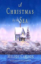 A Christmas by the Sea by Melody Carlson Paperback Book