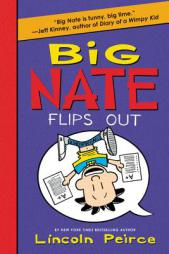 Big Nate Flips Out by Lincoln Peirce Paperback Book