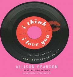 I Think I Love You by Allison Pearson Paperback Book