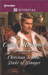 Christian Seaton: Duke of Danger by Carole Mortimer Paperback Book