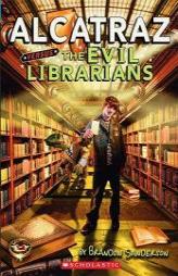 Alcatraz Versus The Evil Librarians by Brandon Sanderson Paperback Book