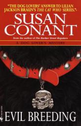 Evil Breeding (Dog Lover's Mystery) by Susan Conant Paperback Book