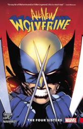 All-New Wolverine Vol. 1: The Four Sisters by Tom Taylor Paperback Book