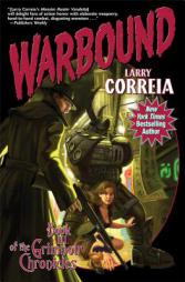 Warbound (Grimnoir Chronicles) by Larry Correia Paperback Book