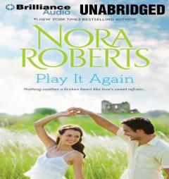Play It Again: Once More with Feeling, Dual Image by Nora Roberts Paperback Book