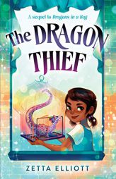 The Dragon Thief (Dragons in a Bag) by Zetta Elliott Paperback Book