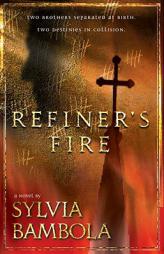 Refiner's Fire by Sylvia Bambola Paperback Book