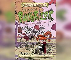 Quit Buggin' Me! (Princess Pulverizer) by Nancy Krulik Paperback Book