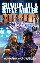 Scout's Progress (6) (Liaden Universe®) by Sharon Lee Paperback Book