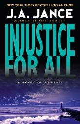 Injustice for All by J. A. Jance Paperback Book