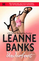 Underfoot by Leanne Banks Paperback Book