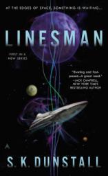 Linesman by S. K. Dunstall Paperback Book