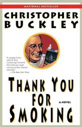Thank You for Smoking by Christopher Buckley Paperback Book